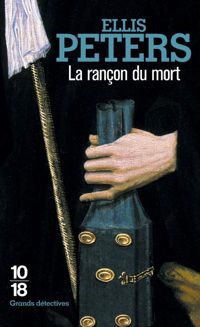 Ellis Peters - La Rançon du mort