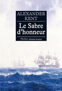 Douglas Reeman - Le sabre d'honneur