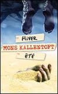 Mons Kallentoft - Hiver - Été