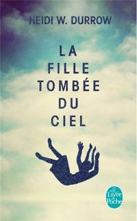 Heidi Durrow - La Fille tombée du ciel