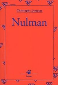 Couverture du livre Nulman - Christophe Lemoine