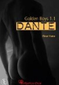 Fleur Hana - Golden Boys 1.1 : Dante