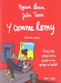 Myriam Levain - Julia Tissier - Louison(Illustrations) - Y comme Romy