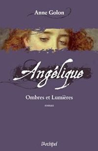 Couverture du livre Ombres et lumières - Anne Golon - Serge Golon