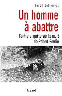 Benoit Collombat - Un homme à abattre 