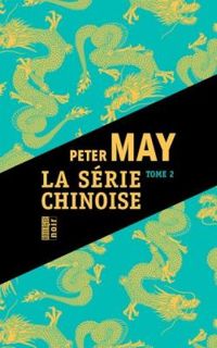 Peter May - La série chinoise - Intégrale