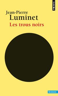 Couverture du livre Les Trous noirs - Jean Pierre Luminet