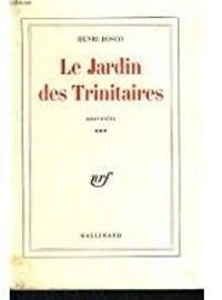 Couverture du livre Le Jardin des Trinitaires - Henri Bosco