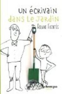 Couverture du livre Un écrivain dans le jardin - Roland Fuentes