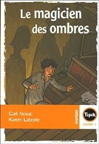 Carl Norac - Le magicien des ombres