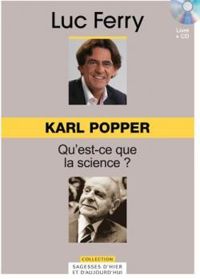 Couverture du livre Karl Popper : Qu'est-ce que la science ? - Luc Ferry