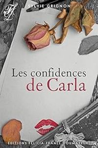 Sylvie Grignon - Les confidences de Carla