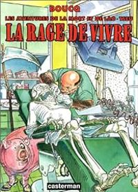 Couverture du livre La Rage de vivre - Francois Boucq