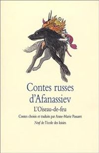 Couverture du livre Contes russes d'Afanassiev : L'Oiseau-de-feu - Alexandre Afanassiev