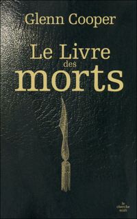 Couverture du livre Le livre des morts - Glenn Cooper