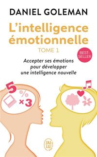 Couverture du livre L'Intelligence émotionnelle - Daniel Goleman