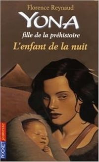 Couverture du livre L'enfant de la nuit - Florence Reynaud