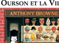 Anthony Browne - Ourson et la Ville