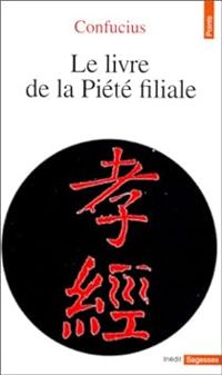  Confucius - Le livre de la piété filiale