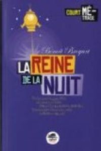 Benoit Broyart - La reine de la nuit