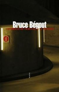 Bruce Begout - L'accumulation primitive de la noirceur