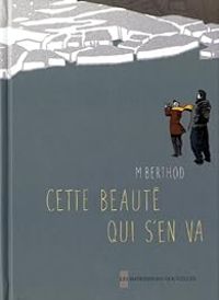 Matthieu Berthod - Cette beauté qui s'en va