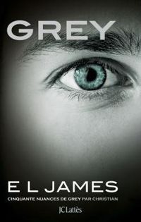 E.l. James - Grey : Cinquante nuances de Grey par Christian