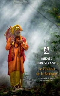 Couverture du livre Le gourou de la Baltique - Mikael Bergstrand