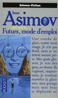 Couverture du livre Futurs, mode d'emploi - Isaac Asimov