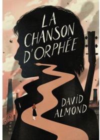 Couverture du livre La chanson d'Orphée - David Almond