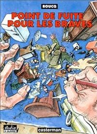 Couverture du livre Point de fuite pour les braves - Francois Boucq