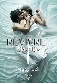 Peggy Ls - Revivre... enfin