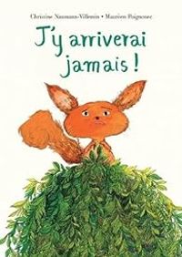 Couverture du livre J'y arriverai jamais ! - Christine Naumann Villemin