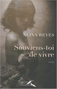 Alina Reyes - Souviens-toi de vivre