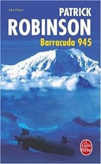 Couverture du livre Barracuda 945 - Patrick Robinson