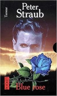 Couverture du livre Blue Rose - Peter Straub