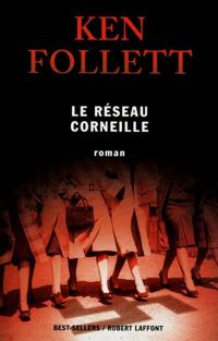 Couverture du livre Le Réseau Corneille - Ken Follett