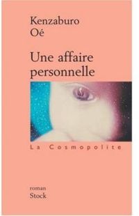 Couverture du livre Une Affaire personnelle - Kenzaburo Oe