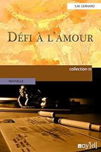 Couverture du livre Défi à l'amour - S M Gerhard