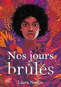 Couverture du livre Nos jours brûlés - Laura Nsafou