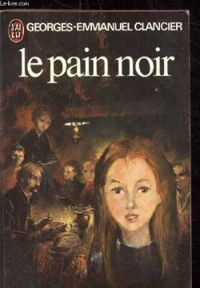 Georges Emmanuel Clancier - Le pain noir