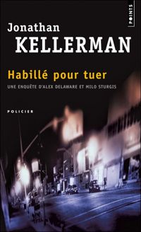 Jonathan Kellerman - Habillé pour tuer