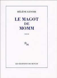 Helene Lenoir - Le magot de Momm