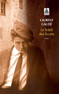 Couverture du livre Le soleil des Scorta - Prix Goncourt 2004 - Laurent Gaude