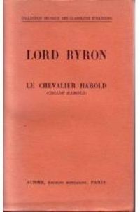 Lord Byron - Le chevalier Harold