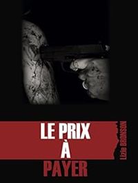 Couverture du livre Le prix à payer - Lawren Schneider