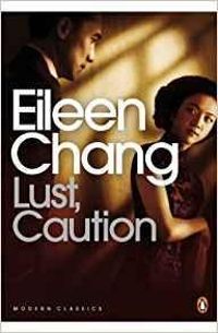 Couverture du livre Lust Caution - Eileen Chang