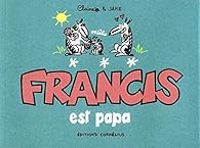 Couverture du livre Francis est papa - Jake Raynal