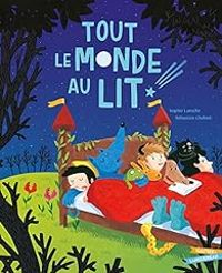 Couverture du livre Tout le monde au lit ! - Sophie Laroche