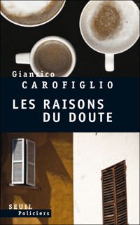 Couverture du livre Les Raisons du doute - Gianrico Carofiglio